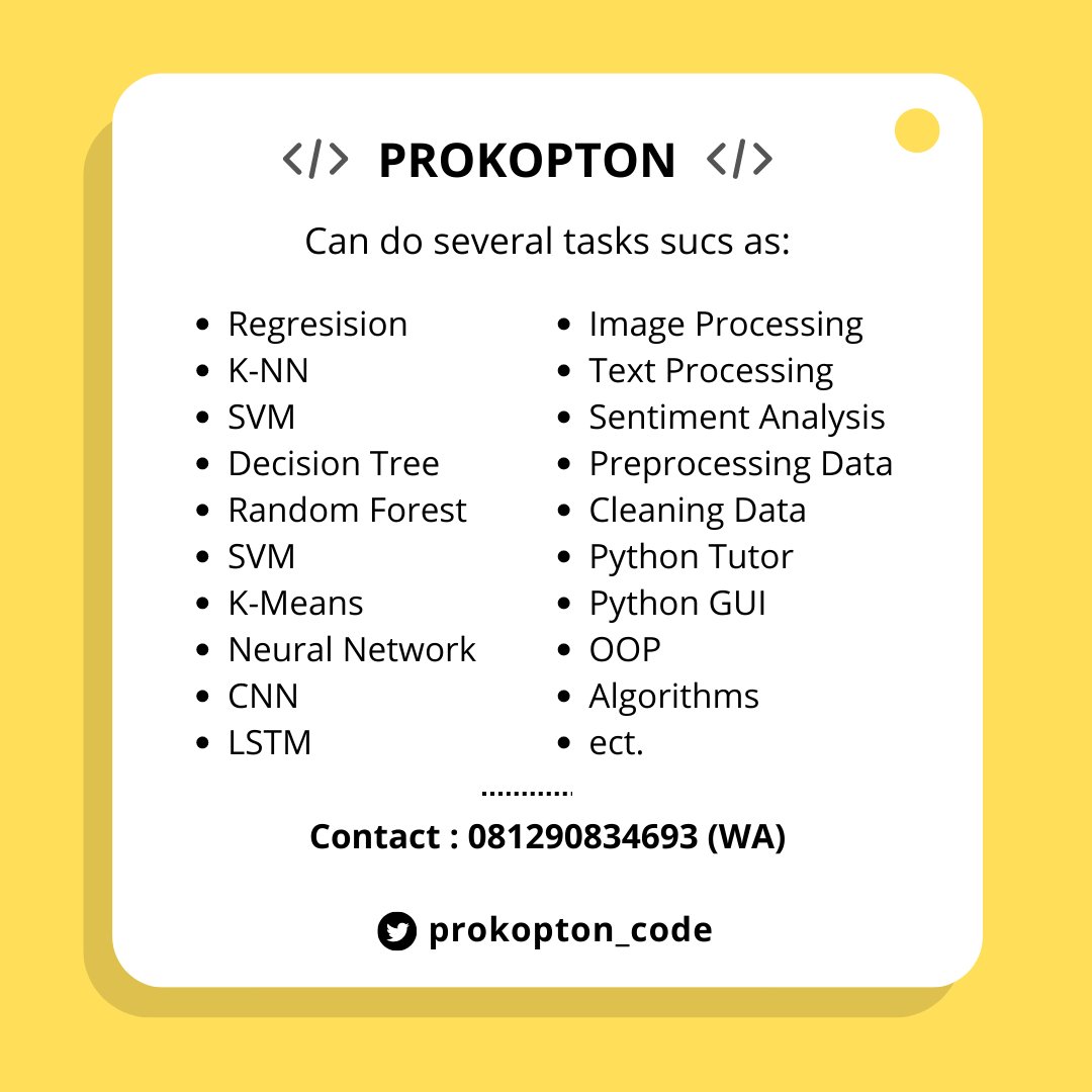 prokopton_code's tweet photo. Open jasa dan konsultasi coding, excel, model ML, DL.

- Tutor Python 
- Classification Method
- Regression Method
- Clustering Method
- Studi kasus coding python
- Tugas
- Dll.

More info in bio 

#jokitugaskuliah #jokicoding #python #ML #DL https://t.co/DvnLwBSepA