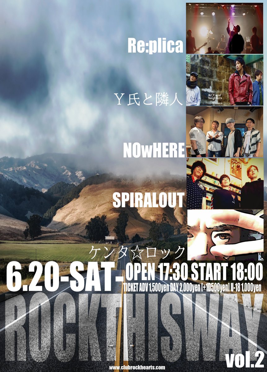 CLUBROCKHEARTS's tweet photo. ライブ情報！

6.20-SAT-
"ROCK THIS WAY"vol.2

<CAST>
Re:plica
Y氏と隣人
SPIRALOUT
ケンタ☆ロック
NOwHERE

OP17:30 ST18:00

TICKETのご予約は各アーティスト、またはclubrockhearts@gmail.comまで https://t.co/vXVOmMg0Sn