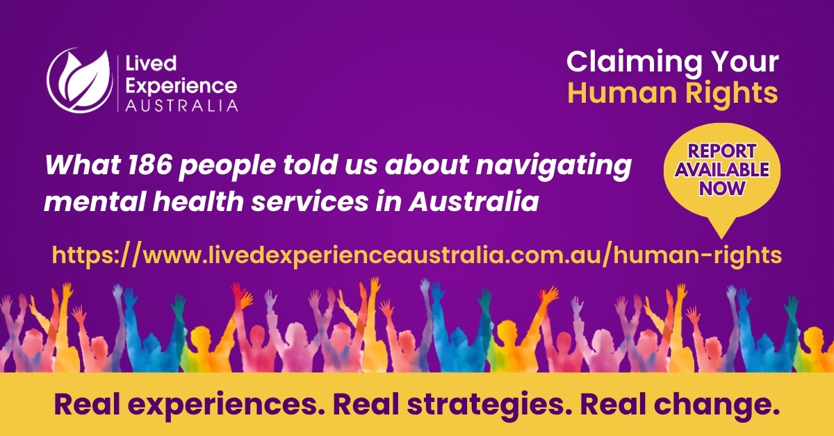 LivedExpAust's tweet image. We're releasing the Claiming Your Human Rights report, based on experiences of 186 consumers, carers, and kin. Sometimes hard to read, some things genuinely insightful. We need a Human Rights Act. zurl.co/tWX6m Check your inbox. #MentalHealth #HumanRights