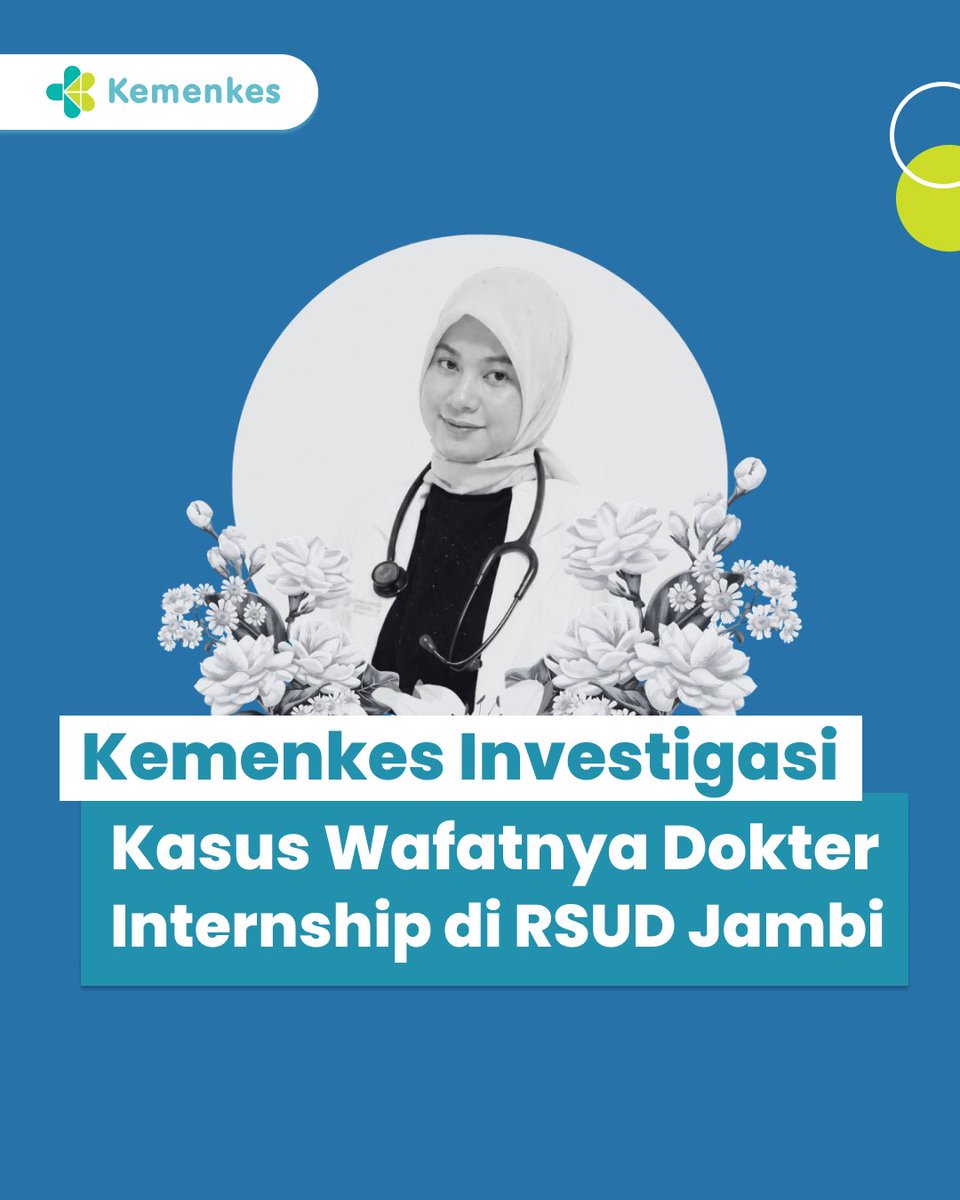 KemenkesRI's tweet photo. #Healthies, Kementerian Kesehatan RI menyampaikan duka cita yang mendalam atas berpulangnya dr. Myta Aprilia Azmy, sejawat muda kami yang sedang menjalankan tugas internship di RSUD Jambi

Kepergian dr. Myta menjadi perhatian yang sangat serius bagi kami. Saat ini, tim investigasi terpadu dari Kemenkes sudah turun ke lapangan untuk menelusuri seluruh rangkaian kejadian secara menyeluruh mulai dari tata kelola wahana, beban kerja, hingga proses pendampingan

Kami berkomitmen untuk tidak berspekulasi dan menunggu hasil investigasi tuntas agar dapat mengambil langkah tegas demi melindungi seluruh dokter muda kita

Selamat jalan, dr. Myta. Terima kasih atas pengabdianmu 🕊️
