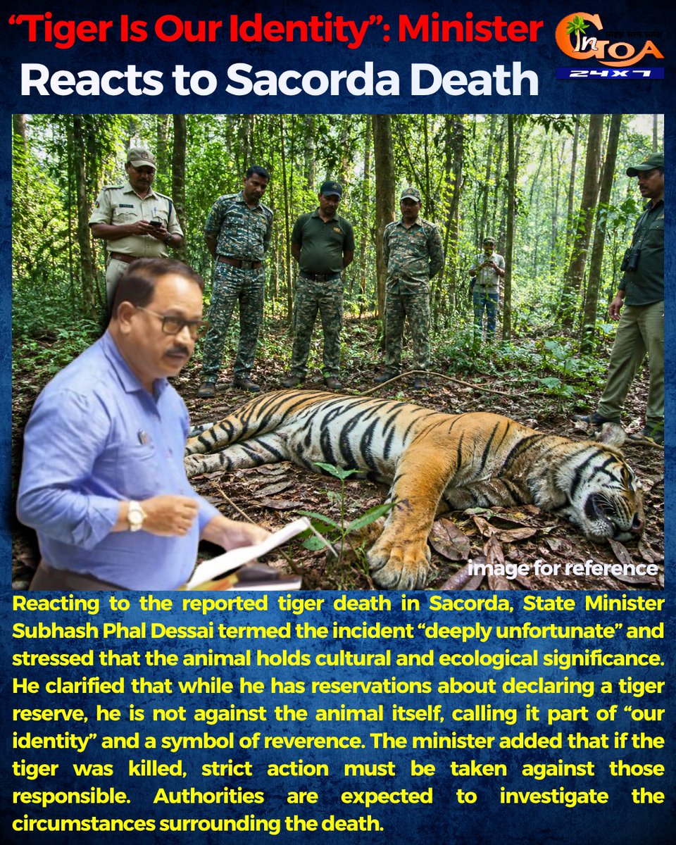 InGoa24x7's tweet image. “Tiger Is Our Identity”: Minister Reacts to Sacorda Death

#Goa #GoaNews #Tiger #Identity #Death @S_Phal_Dessai