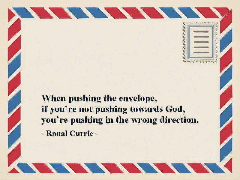 Ranal55's tweet image. When pushing the envelope, if you’re not pushing towards God, you’re pushing in the wrong direction.
 
#quote #quotesmith55 #God #Creativity