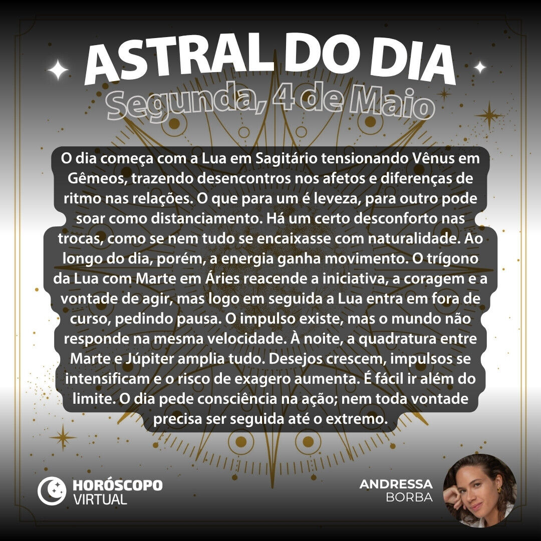 Que tal entender como será a energia do dia? Atente-se ao nosso conselho para hoje e leia seu horóscopo de Segunda-feira, 04 de Maio de 2026: horoscopovirtual.com.br/artigos/horosc…