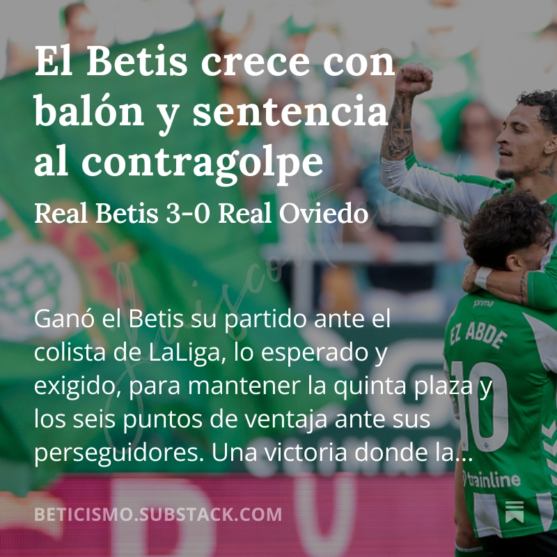 Beticismo's tweet photo. Análisis #RealBetis 3-0 #RealOviedo:

- Inicio dubitativo.
- Robo alto + transición.
- Tramo final de control.

Y más por aquí⚽️👇
https://t.co/ErmYU0NaT6 https://t.co/jsslbzsPPx