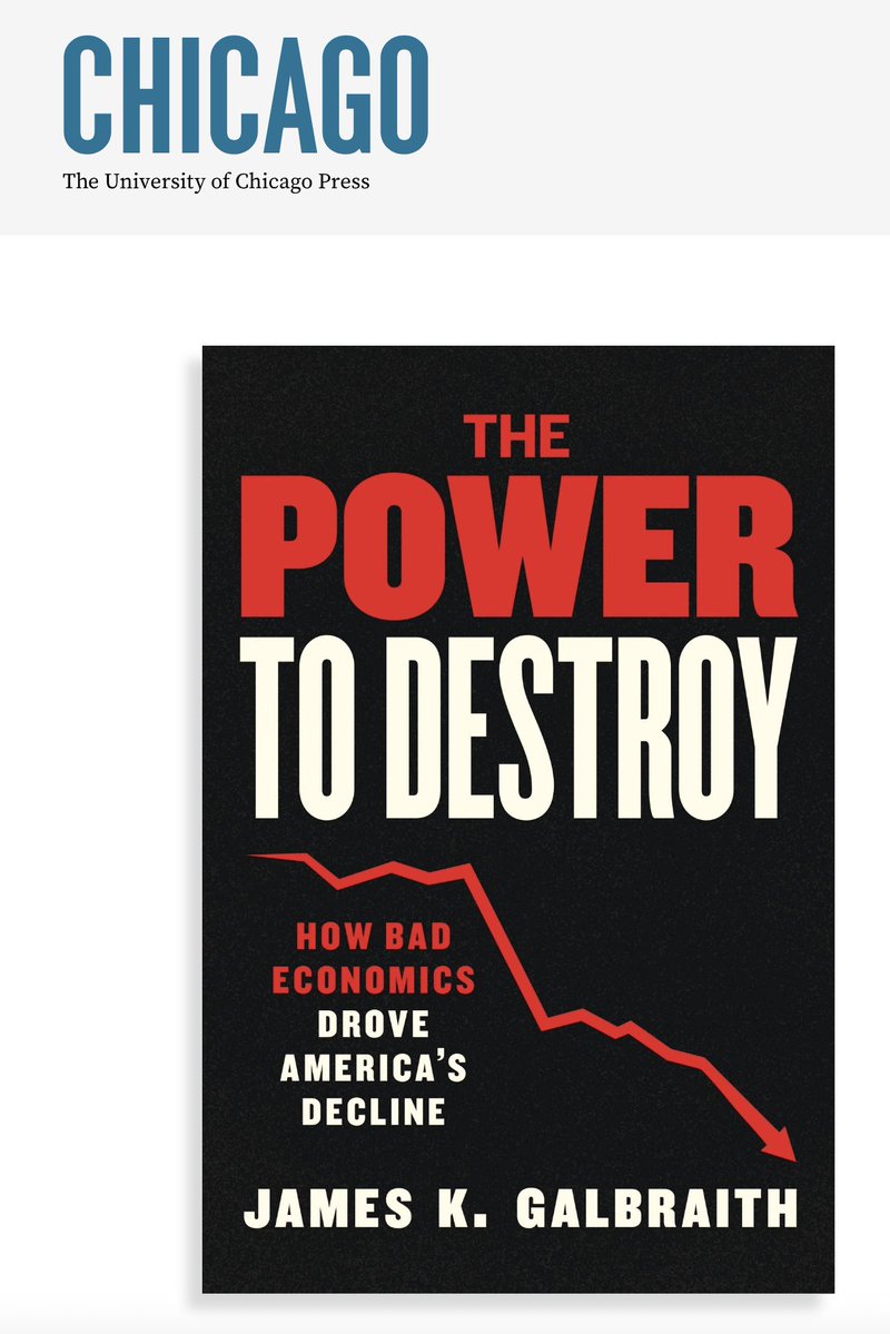 acemaxx's tweet image. #economics 
(outstanding) An upcoming new #book
The Power to Destroy – How Bad Economics Drove America’s Decline by Prof. James K. Galbraith @UChicagoPress Sept 2026 
press.uchicago.edu/ucp/books/book…