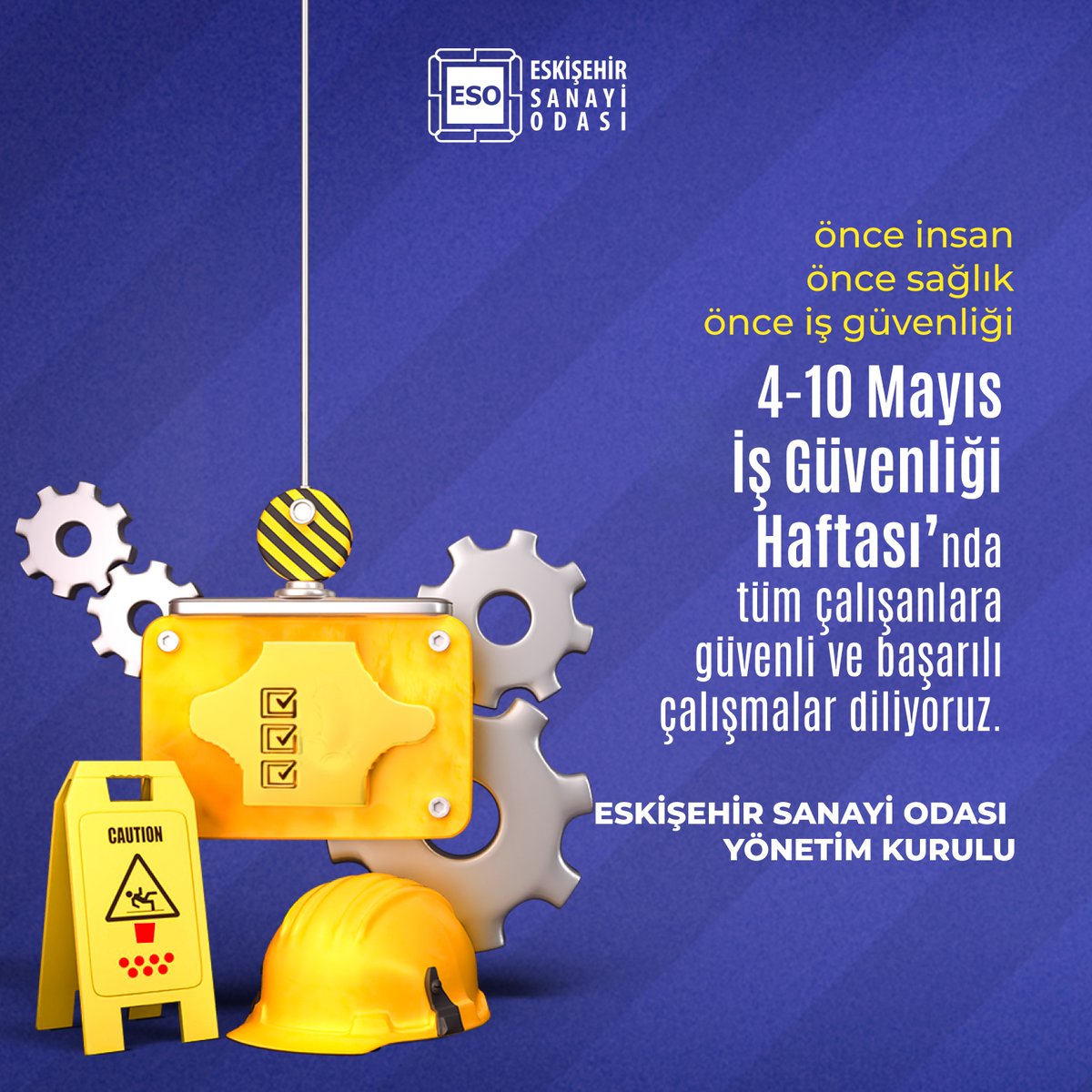esksanayiodasi's tweet image. 📍önce insan, önce sağlık, önce iş güvenliği
👉4-10 Mayıs İş Güvenliği Haftası’nda tüm çalışanlarımıza güvenli ve başarılı çalışmalar diliyoruz.
#işsağlığıvegüvenliği #iş #CelalettinKesikbaş
Celalettin KESİKBAŞ
Yönetim Kurulu Başkanı
Süha ÖZBAY
Meclis Başkanı