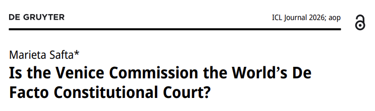 ⚖️ Constitutional scholar Marieta Safta (<a href="/MarietaSafta/">marieta safta</a>) has published a superb new paper: "Is the Venice Commission the World’s De Facto Constitutional Court?" The paper shows that the Venice Commission operates like a global court in light of its influence on regional human