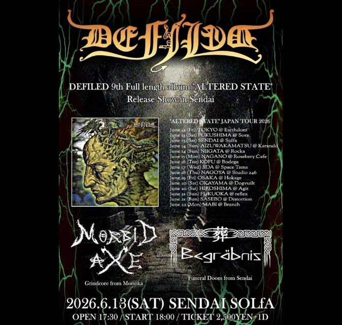 defiledjapan's tweet photo. 2026 June 13(Sat)
Sendai @ Solfa
Begräbnis presents
Defiled "Altered State" Release Show
・Defiled
・Begräbnis
・Morbid Axe (Morioka)
Open 17:30
Start 18:00
Ticket:
Door 2000Yen (+1 Drink)
https://t.co/18yBrQajlh
Iquiry:
info@defiled.info
070-4415-0312 (Solfa) https://t.co/HL2B8VaLs1