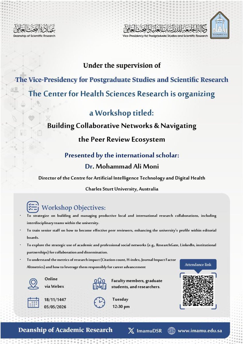 ImamuDSR's tweet photo. The Deanship of Scientific Research at Imam Mohammad Ibn Saud Islamic University #IMSIU is pleased to announce a Workshop organized by the Center for Health Sciences Research entitled: “Building Collaborative Networks & Navigating the Peer Review Ecosystem "
Presented by the international scholar Dr. Mohammad Ali Moni

Date: Tuesday, 18 Dhu al-Qa'dah 1447 AH (May 05, 2026)

🔳 To register and obtain the certificate, please visit the following link:
https://t.co/1bO3pzRB1U

🔳 To attend the lecture, please join through the following link:
https://t.co/Frsp8lMFRH

# IMSIU
#SDG3
#SDG4
#SDG11