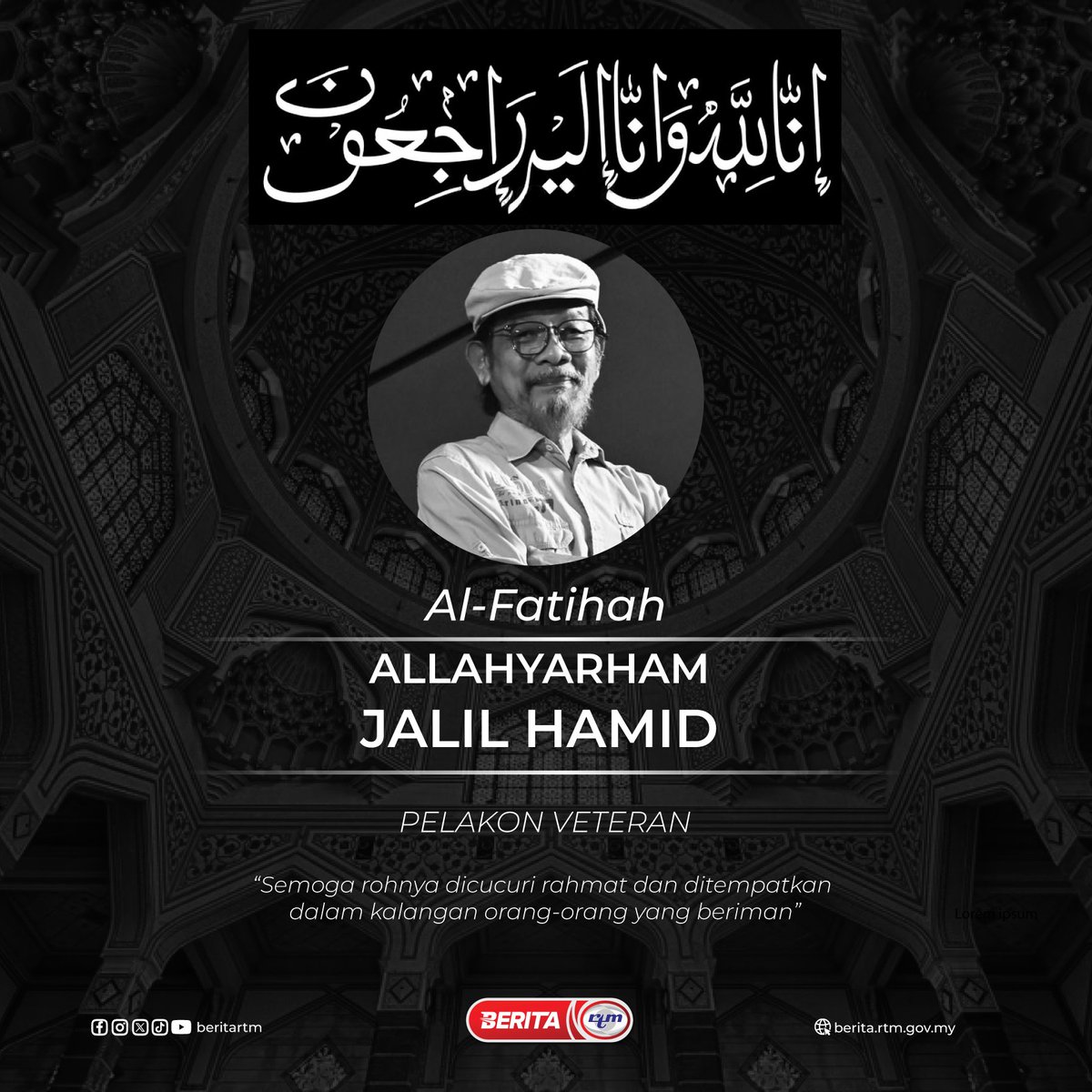 AL-FATIHAH
Pelakon veteran Jalil Hamid meninggal dunia di kediamannya 12.30 tengah hari tadi.

'Yang sahih di RTM'

#RTM #BeritaRTM #MalaysiaMadani #TaatSetia #BersamaMALAYSIAKU #RancakkanMADANI #MADANIBekerja