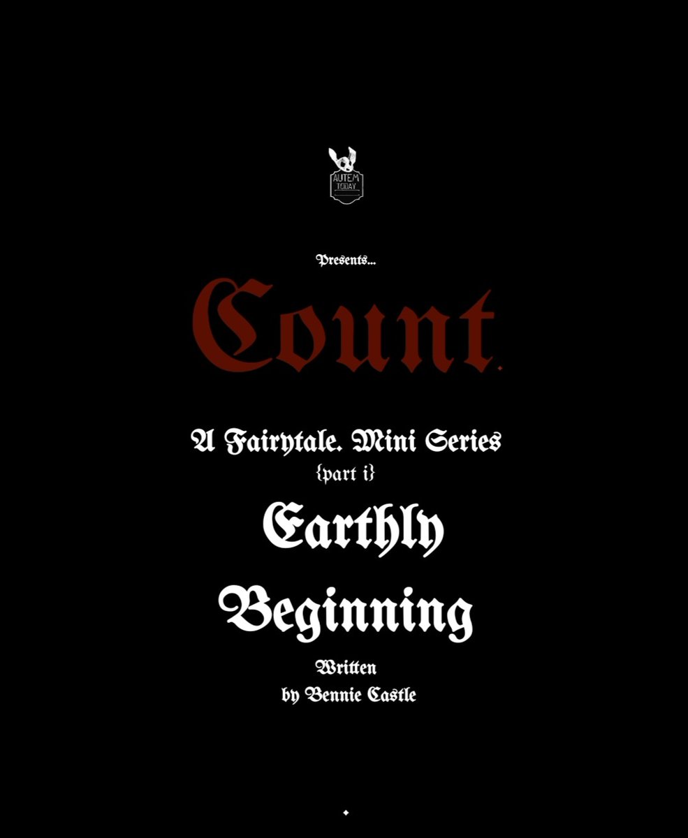 AutemToday's tweet image. Count. 
a Fairytale. Mini-Series 
Exclusively on Medium.
Created &amp;amp; Written by Bennie Castle.
Read...
Part I:
Earthly Beginning medium.com/@autemtoday/co…
#scifi #readersoftwitter #vampires #writingprocess #Grok