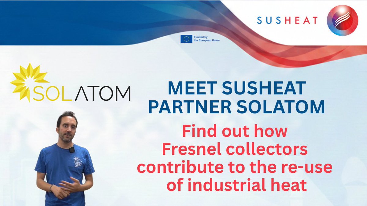 susheatEU's tweet image. #Solar #heat is stepping into the spotlight — and for good reason. In our latest @susheatEU #interview, @miguel_frasquet from project partner @solatomcsp dives into why industrial heat is one of the biggest #decarbonisation challenges and one of the most exciting opportunities