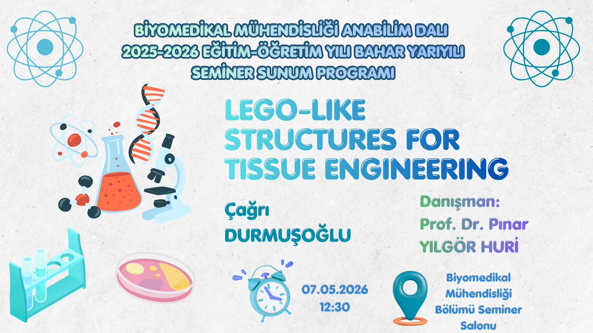 ankarabme's tweet photo. Seminer dönemimizin bu haftaki konusu ‘Lego-Like Structures for Tissue Engineering’, yüksek lisans araştırmacımız Çağrı DURMUŞOĞLU tarafından 07.05.2026 saat 12.30’da Biyomedikal Mühendisliği Seminer Salonunda gerçekleşecek olan sunuma tüm bilimseverleri bekleriz 💫 https://t.co/cWOm8QmE7Z