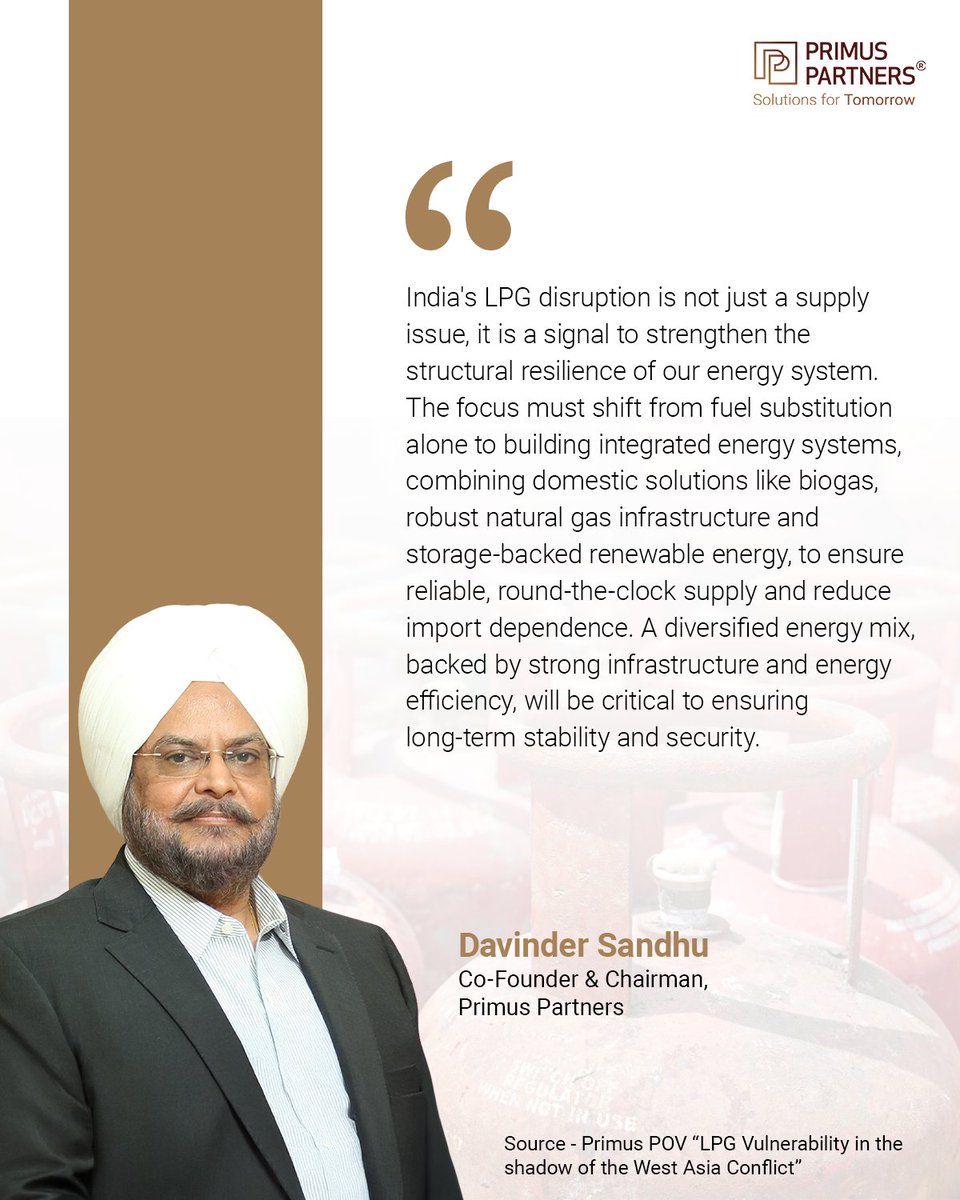 partners_primus's tweet photo. India’s LPG challenge is more than a short-term disruption - it’s a wake-up call for building a stronger, future-ready energy system.

In the latest Primus POV, Davinder Sandhu highlights the need to move beyond fuel substitution and towards an integrated, resilient energy ecosystem powered by domestic solutions, robust infrastructure, and a diversified energy mix.

As global uncertainties persist, strengthening energy security through innovation and efficiency will be key to long-term stability.

Read more here: https://t.co/PAYMWsDh6V

#PrimusResearch #EnergySecurity #LPG #IndiaEnergy #EnergyTransition #WestAsia #Geopolitics #SupplyChain #OilAndGas #ViksitBharat