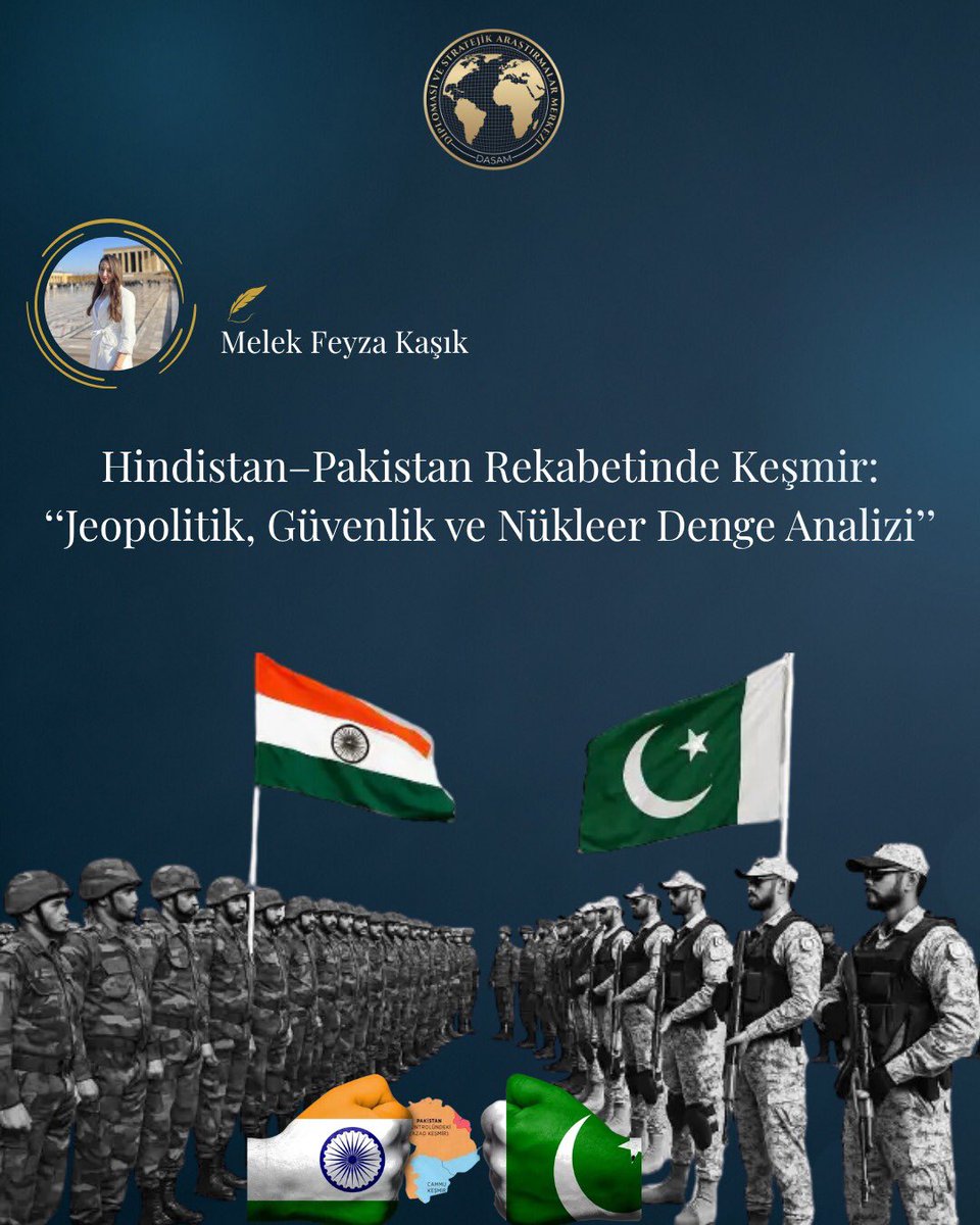 dasamakademi's tweet photo. 📘 #Analiz “Hindistan–Pakistan Rekabetinde Keşmir: Jeopolitik, Güvenlik ve Nükleer Denge Analizi”
🖋️ Araştırmacı Melek Feyza Kaşık kaleme aldı.
👉 Analizi okumak için; 🔗 https://t.co/Xax2hr5uSr
#DASAM #Hindistan #Pakistan #Keşmir https://t.co/EX4LSCnBis