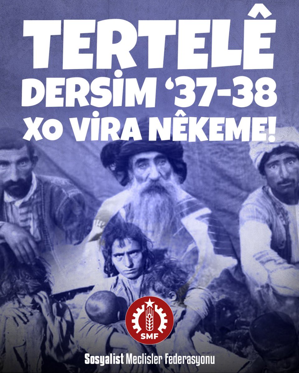 SMFankara's tweet photo. TERTELÊ DÊRSİM 37-38 HO VİRA NÊKEME!   

 ‘37-38 Dersim Katliamı'nın 89. yılında, katliamda yaşamını yitiren Dersim mazlumlarını saygıyla anıyor, katliamı tüm sınıf kinimizle lanetliyoruz!  
@SMFederasyonu 

#DersimTertelesi https://t.co/tMV6LaRTTh