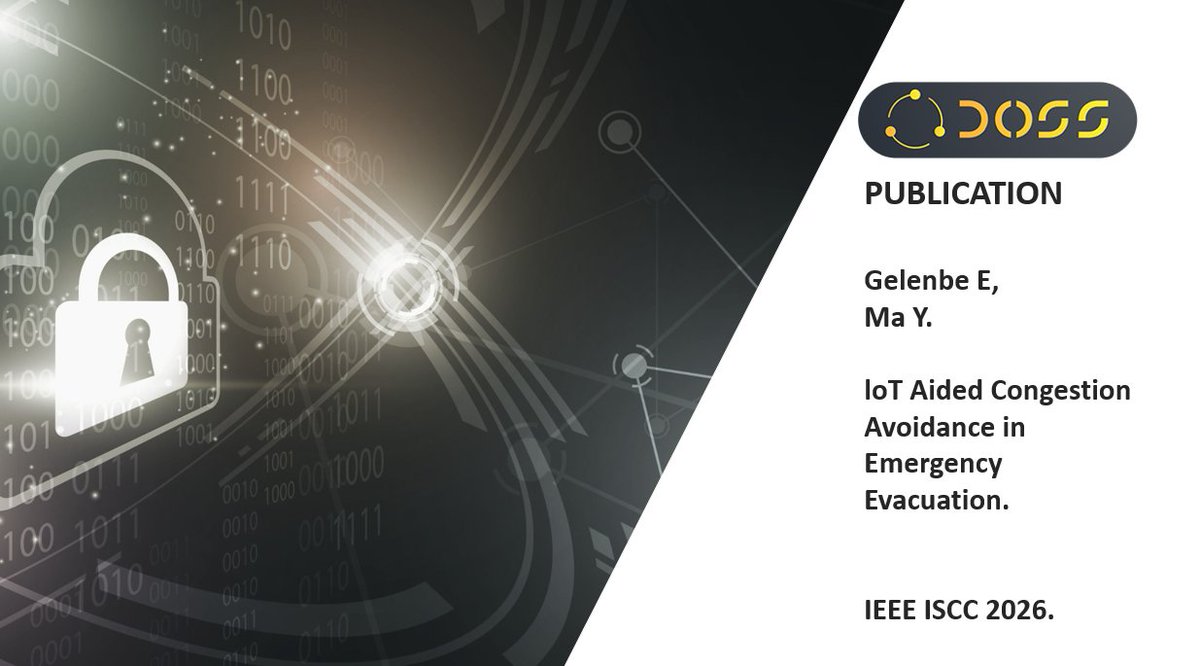 DOSSprojectHE's tweet image. A second paper by @erolgelenbe, with Yuting Ma, “loT Aided Congestion Avoidance in Emergency Evacuation” was accepted to the #IEEE International Symposium on Computer Communications #ISCC2026. You can download it 👉shorturl.at/DNoBM
 #HorizonEU #IoTsecurity #GNetworks