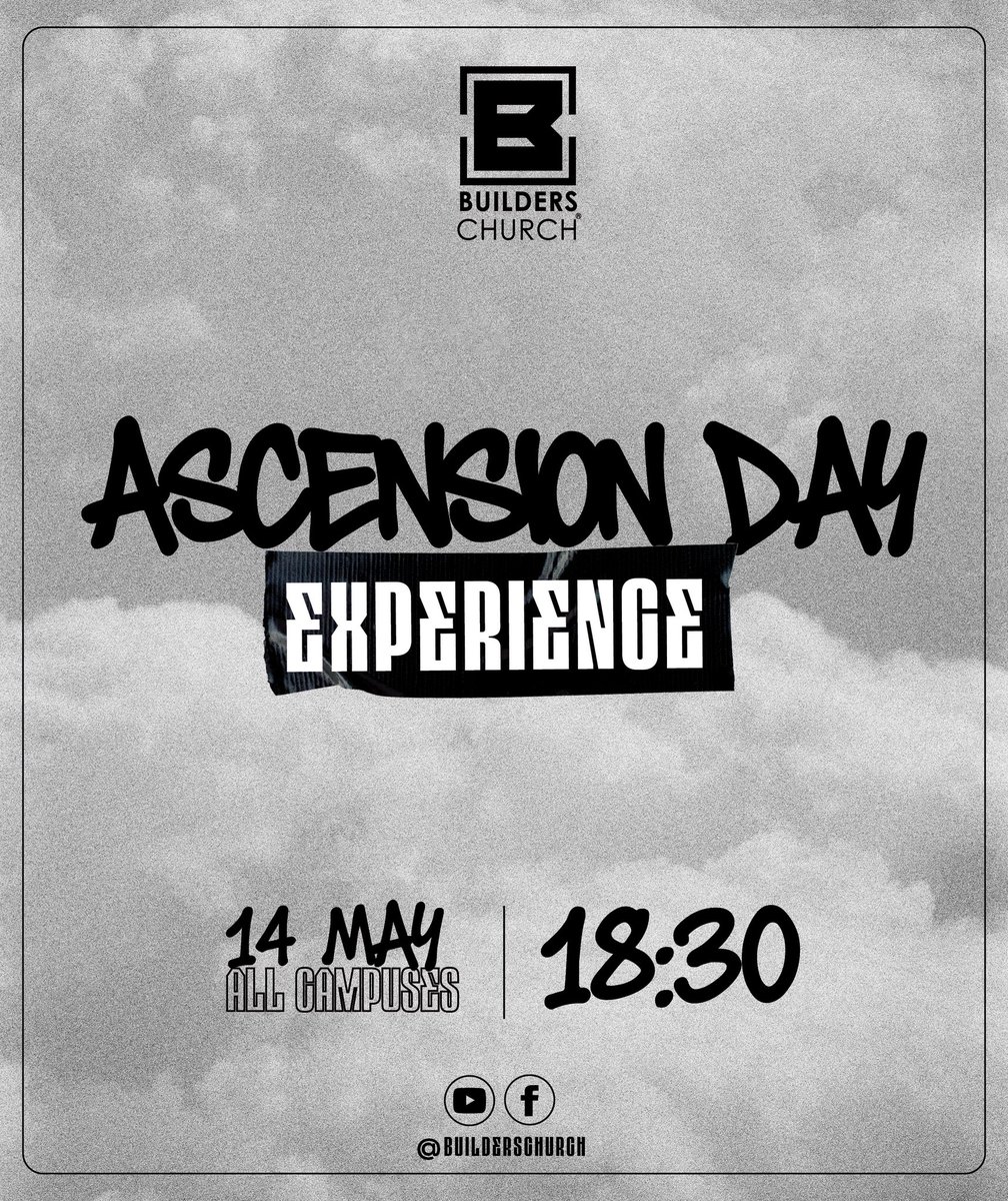 builderschurch's tweet photo. You’re warmly invited to join us for the Ascension  Day Experience 2026 as we commemorate the ascension of our Lord and Savior, Jesus Christ.

Come expect a powerful and meaningful time together. https://t.co/uA3ANOMsIk