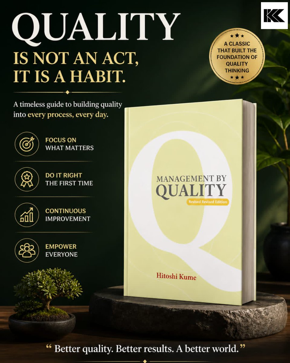 kkbooksdotcom's tweet image. “Quality defines survival.”
Dr. Hitoshi Kume reminds us: TQM isn’t theory—it’s a daily practice across every stage of business.
Build quality. Deliver value. Repeat.
#TQM #Quality #BusinessGrowth #CustomerFirst #ContinuousImprovement
