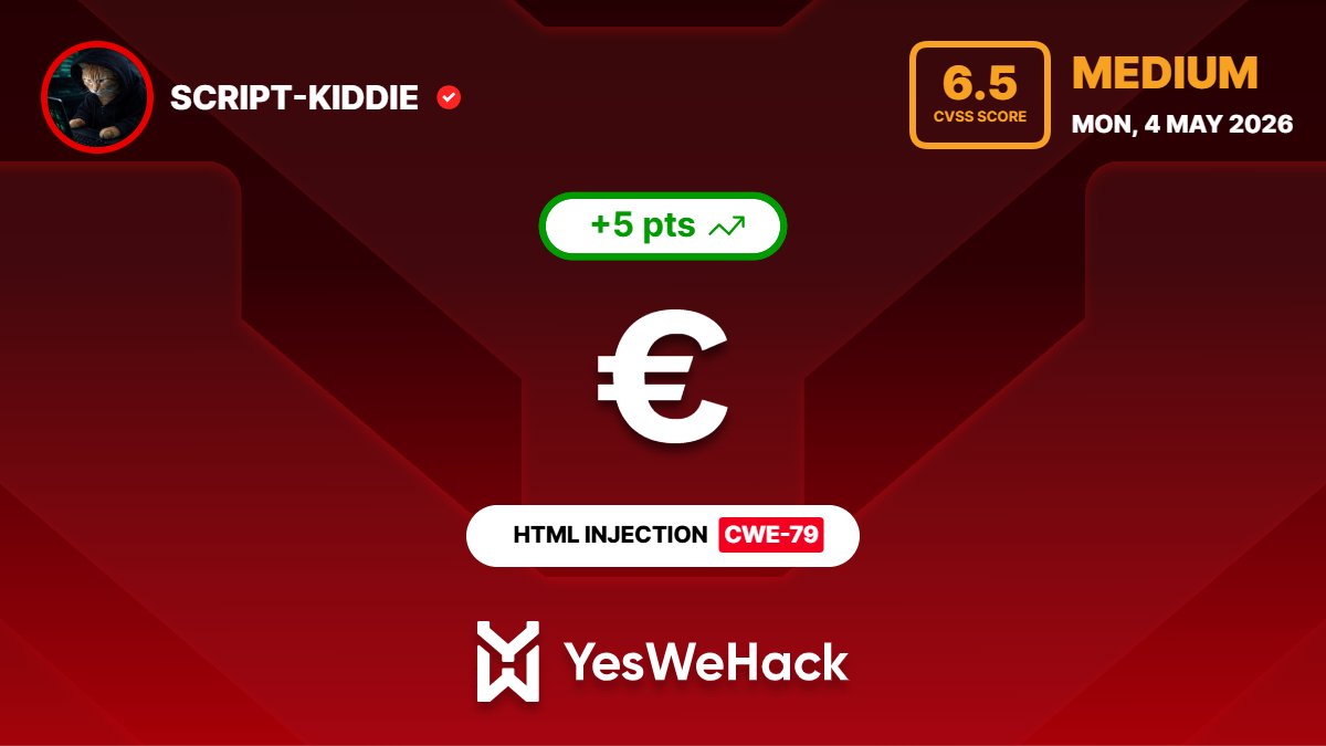halas_exe's tweet photo. Just got a reward for a vulnerability submitted on @yeswehack -- HTML Injection (CWE-79).  #YesWeRHackers https://t.co/uouVycyqHX
