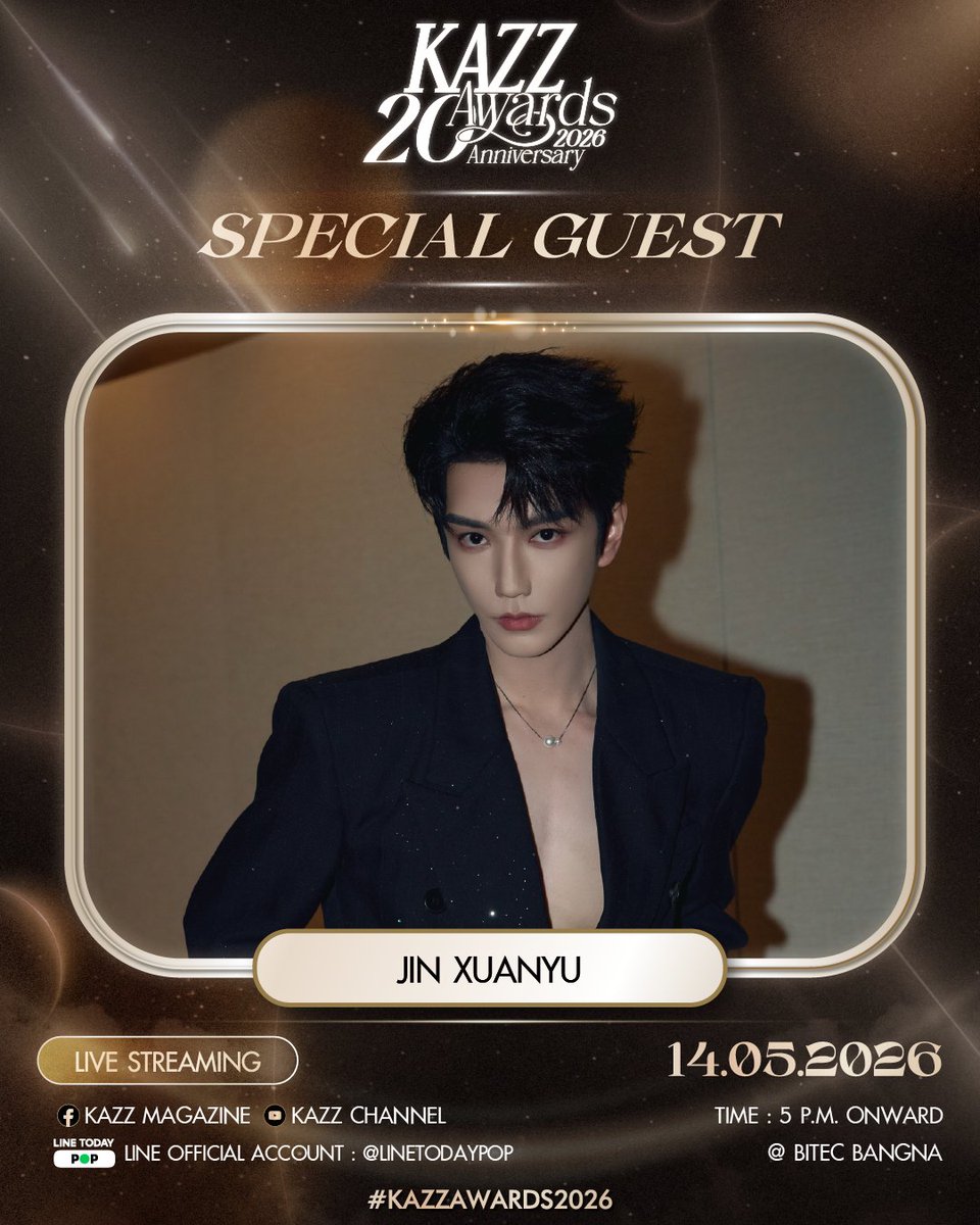 ✨ #KAZZAWARDS2026 ✨

เตรียมใจสั่นกับแขกคนพิเศษ! พบกับหนุ่มหล่อ “Jin Xuanyu” ในงานประกาศรางวัล KAZZ AWARDS 2026 🤍

14 MAY 2026
@ BITEC BANGNA

#KAZZMAGAZINE