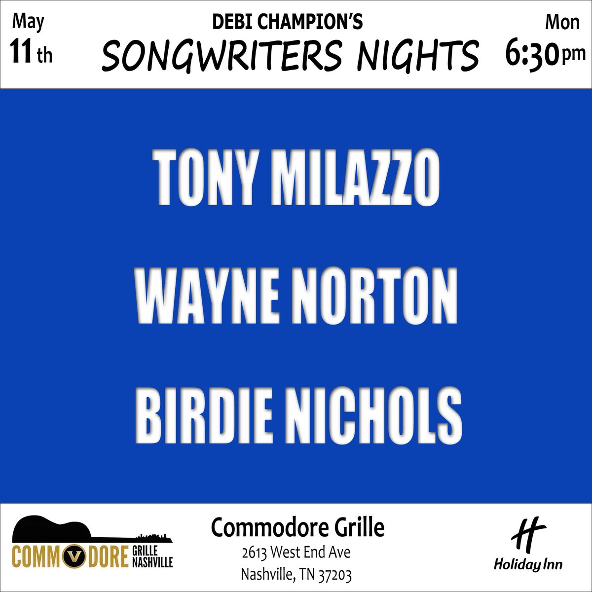 TonyMilazzoLive's tweet image. A week from tonight! Monday, May 11th @ 630pm @commodoregrille 

Tony &amp;amp; Friends
Birdie Nichols
@birdienichols07 
Wayne Norton
@waynenortonmusic 

#songwriter #music #musician #nashville #musicpublishing