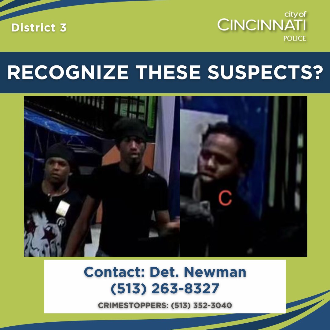 D3 is investigating a Theft offense that occurred at Nova Adventure Park, 5100 Glencrossing Way, April 25. The pictured suspects took property from a victim, including a diabetic medical device and cell phone. Contact Det. Newman at 513-263-8327 with information on the suspects.