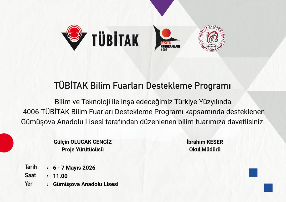 İlçemiz Gümüşova Anadolu Lisesi tarafından düzenlenen TÜBİTAK Bilim Fuarları Destekleme Programına davetlisiniz.

<a href="/tcmeb/">Millî Eğitim Bakanlığı</a>
<a href="/duzce_mem/">Düzce İl Milli Eğitim Müdürlüğü</a>
<a href="/gulsenozer9/">Gülşen ÖZER</a>
<a href="/YunusYI045481/">Yunus YILDIZ</a>