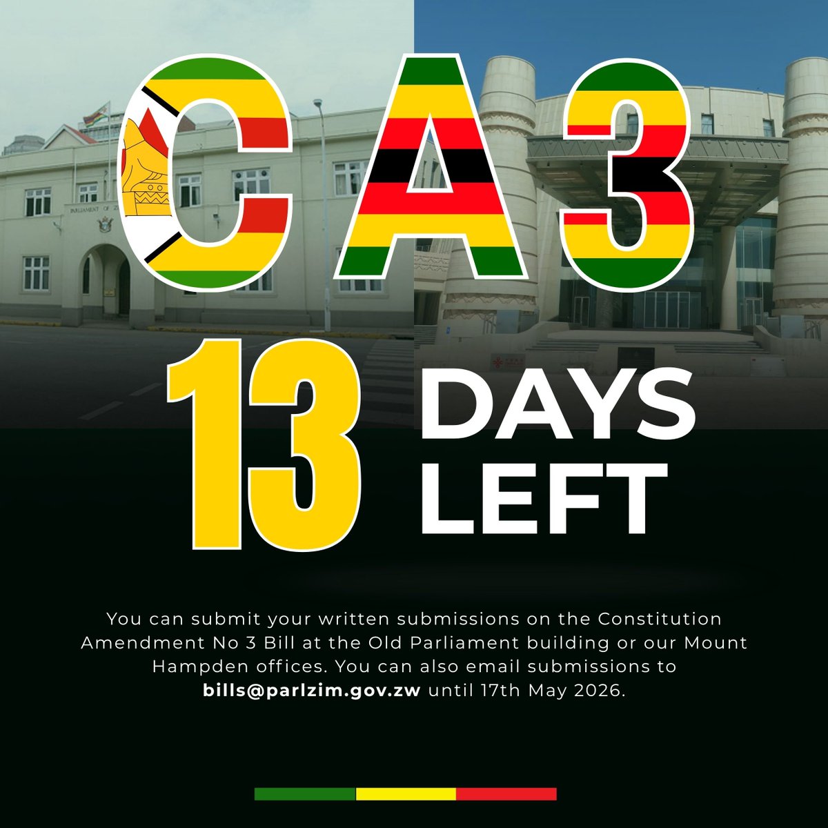 LindaDadisoM's tweet image. 13 days left for you to make submissions through the following means; 

1). Email: bills@parlzim.gov.zw 
2). Physically: Old Parliament building in town or the Mount Hampen offices. 

#CA3 #YesToCA3 #Vision2030 #TakanoAmenda