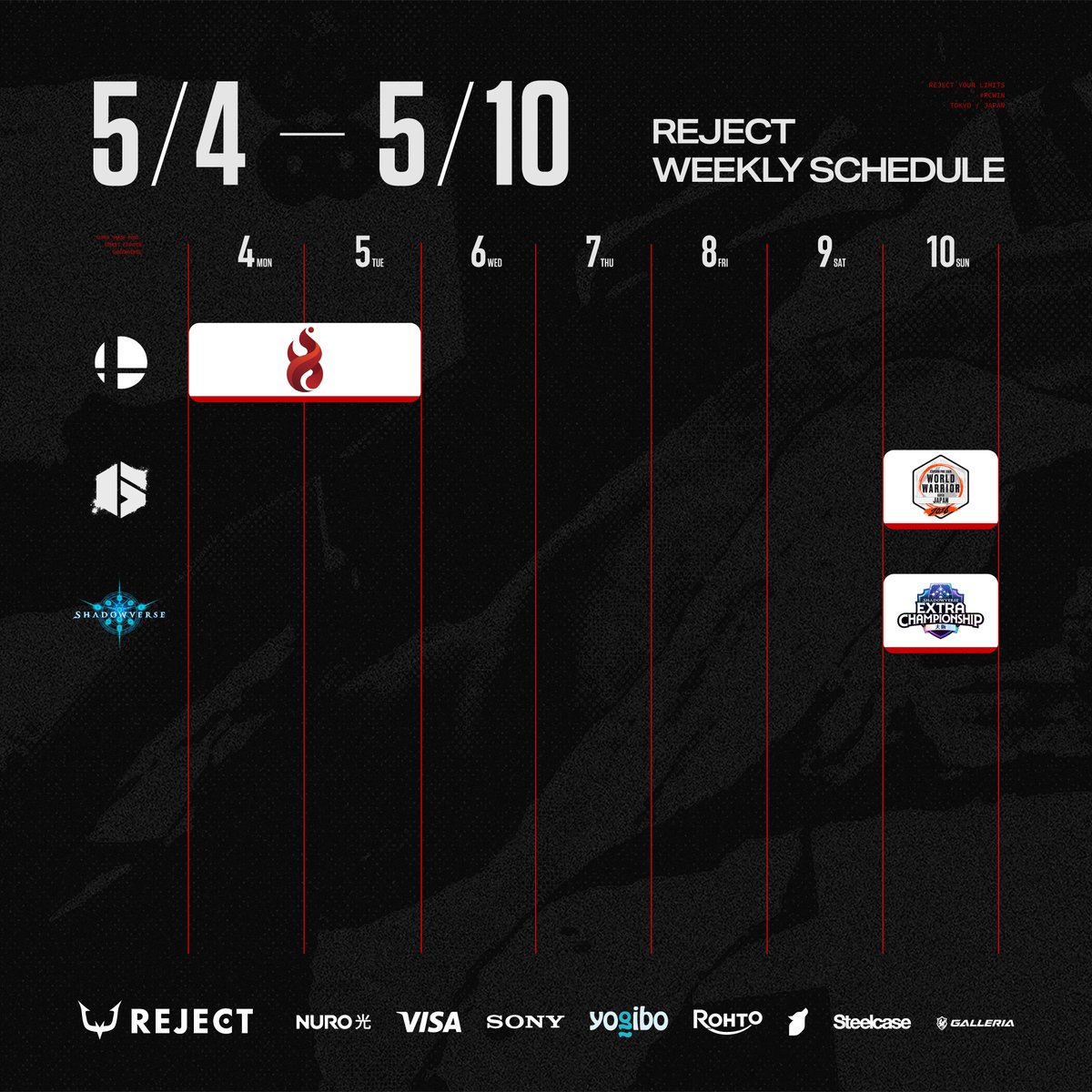 esports_REJECT's tweet photo. WEEKLY SCHEDULE

スマブラ部門Shutonは篝火に出場🔥
SF6はWorld Warrior、Shadowverse部門はExtraChampionshipなどまだまだ大型大会が目白押し🎪

#RCWIN https://t.co/WWAweeUepa