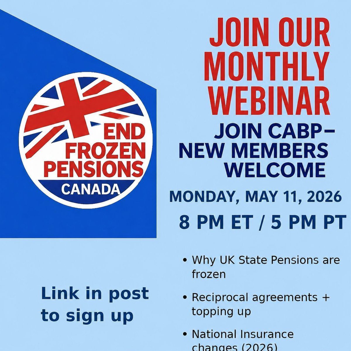 ❄️ Questions about 𝗳𝗿𝗼𝘇𝗲𝗻 𝗨𝗞 𝗦𝘁𝗮𝘁𝗲 𝗣𝗲𝗻𝘀𝗶𝗼𝗻𝘀 ?
Join our CABP Zoom webinar — new members welcome.

📅 Mon May 11, 2026
🕗 8 PM ET / 5 PM PT

📌 Q&amp;A: why pensions are frozen, reciprocal agreements, topping up + National Insurance changes.

📧