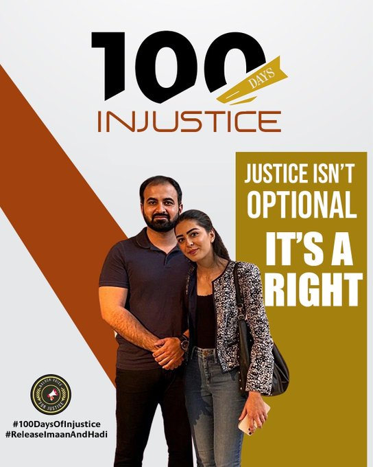 baloch_ambreen's tweet photo. Imaan Mazari and Hadi Ali have spent 100 days in jail for demanding rights and accountability. Their voices challenged abuse &amp; supported affected families. Punishing advocacy harms justice. They must be released immediately. 

#100DaysOfInjustice #ReleaseImaanAndHadi https://t.co/5dsPWtIo14