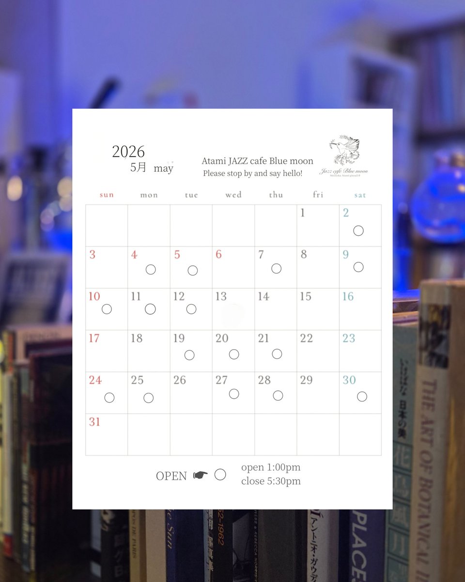 cafe_Bluemoon_'s tweet photo. 2026年5月
We look forward to
 your visit 𓏲𓆸𓈒𓏸
⁡
5月の営業スケジュールを
お知らせいたします。
今月もジャズとともに
皆さまのご来店を心より
お待ちしております 𓅯 𓈒𓏸

⁡ https://t.co/67Iz0zFDqv