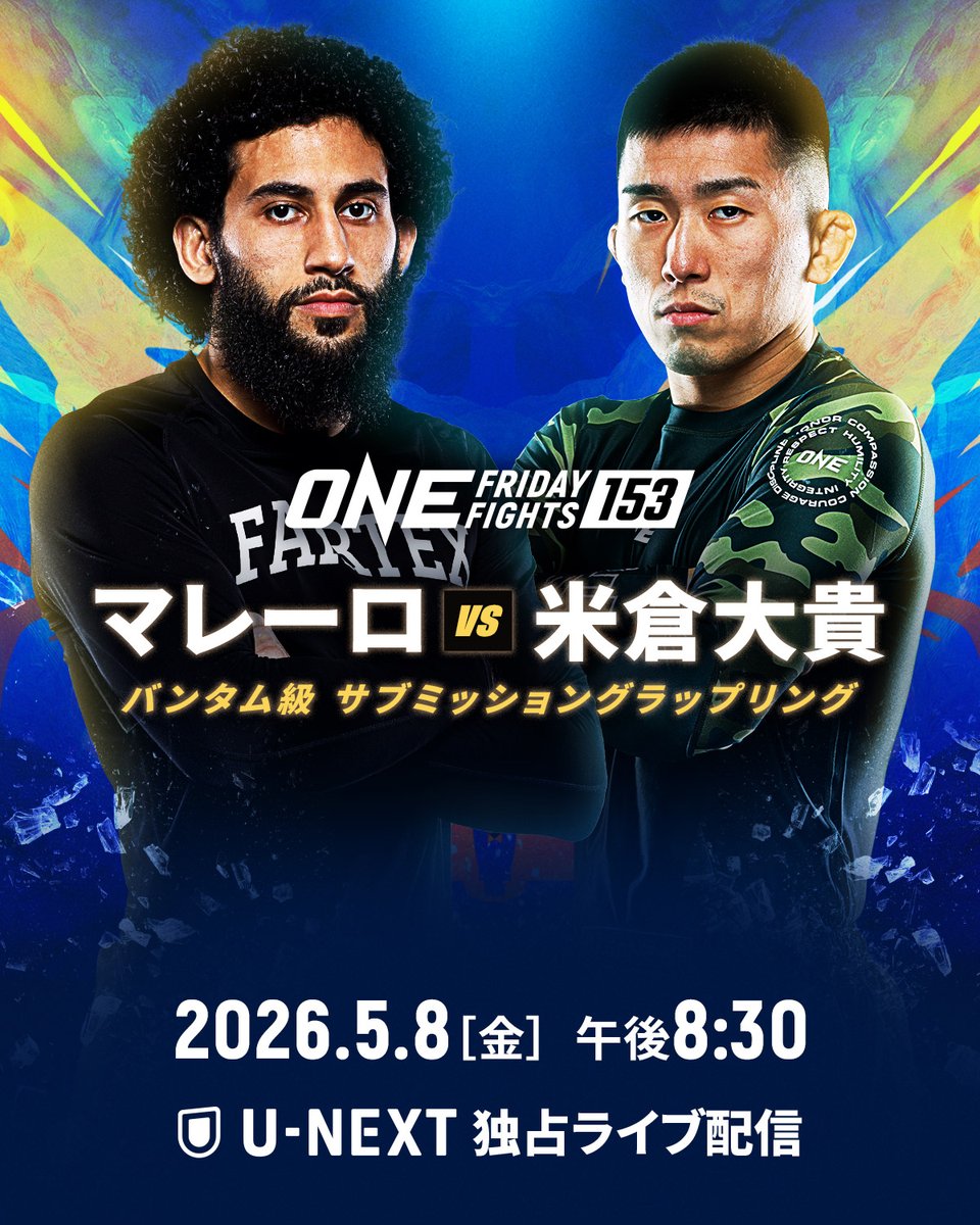 ONECHAMPJP's tweet image. ◤⚡️ マレーロ 🆚 米倉 大貴 ⚡️◢

ONE2戦目を戦う米倉大貴🇯🇵は
今週金曜の #ONEFridayFights153 で
ホドリゴ・マレーロ🇧🇷と対戦🥊💥

✅ U-NEXTで独占ライブ配信をお見逃しなく

🗓 5月8日 午後8時30分 | #WeAreONE #ONEチャンピオンシップ