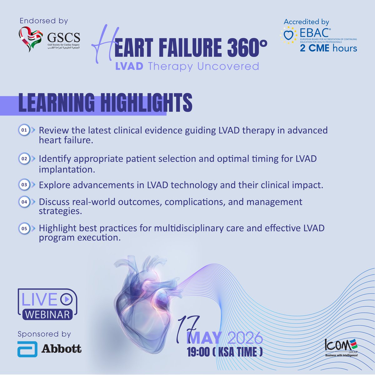 GSCSurgery's tweet photo. Learning Highlights | Heart Failure 360°: #LVAD Therapy Uncovered
Explore the future of advanced #heartfailure management with expert-led insights.
17 May 2026 I 19:00 (KSA Time) I Accredited with 2 CME Points I Virtual 

Register: https://t.co/FrSJY2iwMa

#GSCS #cardiacsurgery https://t.co/5QSW8sRsg0