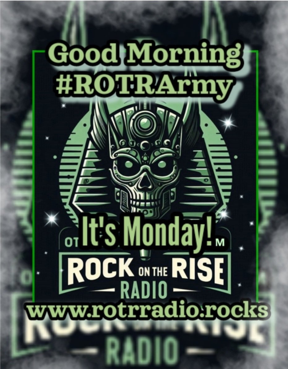 RockOnTheRise's tweet image. Good morning, #ROTRArmy! 🤘😎🤘

Wishing you an electrifying day ahead, fueled by the power of Modern Secular #HardRock &amp;amp; #Metal. Let's kick-start this day with the unbridled energy that hits the spot. 

Tune in to Rock On The Rise at 👉 rotrradio.rocks 👈

#Monday