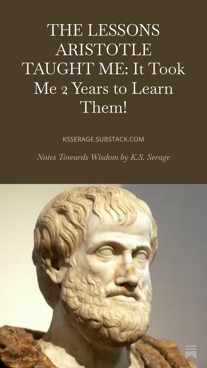KSSerage24's tweet image. Spent the past 2 years wrestling with the ideas of Aristotle, and they completely changed how I think about discipline, character &amp;amp; purpose. 💯🔥

I wrote about the biggest lessons I learned: open.substack.com/pub/ksserage/p…

#Aristotle #Philosophy #Wisdom #SelfImprovement #Discipline