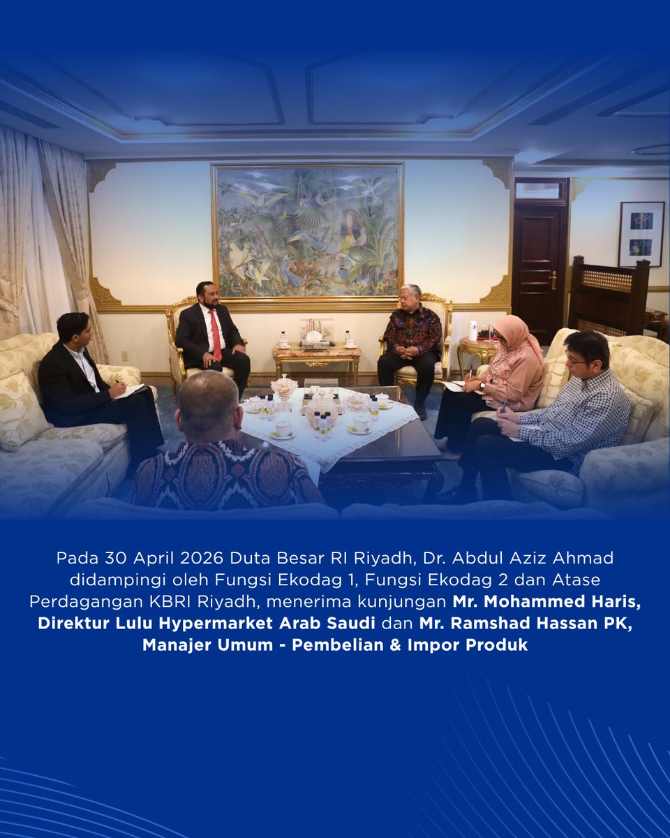 IndonesiaInRYD's tweet image. KBRI Riyadh perkuat kerja sama Ekonomi dan Perdagangan dengan Lulu Hypermarket

Riyadh, 30 April 2026

#indonesianway #Inidiplomasi #indonesiauntukdunia #rintiskemajuan #negaramelindungi