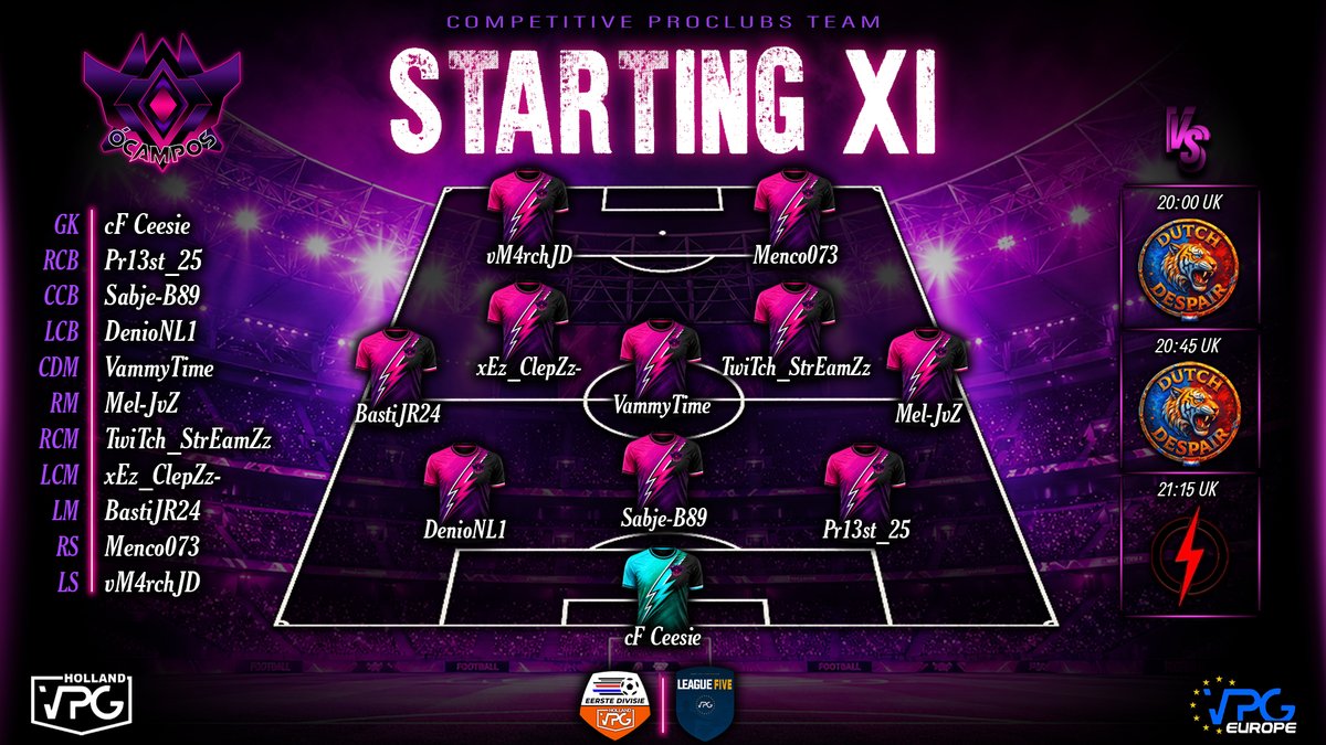 oCamposeSports's tweet photo. 💜MATCHDAY VPG 05/04🖤

Our lineup of tonight 📰

Tonights schedule:

20:00 UK - Dutch Despair 🇳🇱 Eerste Divisie

20:45 UK - Dutch Despair 🇪🇺 League 5 A

21:15 UK - Power FC 🇪🇺 League 5 A

@VPG_Nederland 
@OfficialVPG 

Follow the games on: https://t.co/VEpZ3Uv4kg https://t.co/XCCAFaIQ6J