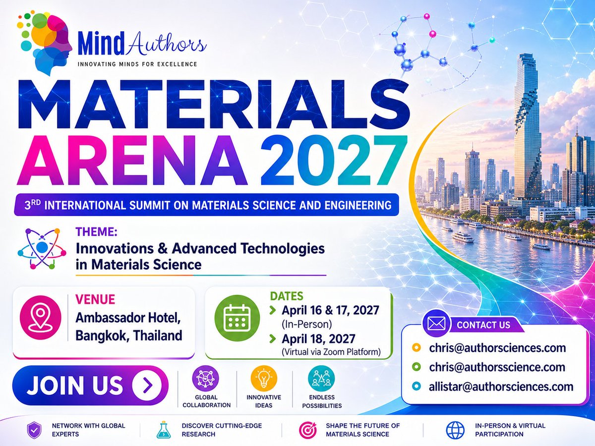 Materials_arena's tweet image. Be part of Materials Arena 2027, an international platform focused on advanced technologies, nanomaterials, graphene, and smart materials.
📍 Bangkok, Thailand
📅 April 16–17, 2027
💻 Virtual Session: April 18, 2027
🌐 …rialscienceconference.mindauthors.com
#MaterialsArena2027 #Nanotechnology