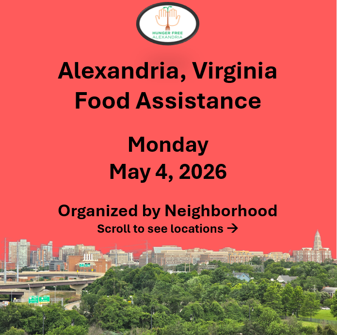 hungerfreealx's tweet image. (Post 2 of 2) On Monday, May 4, here are open locations in Alexandria, VA for food assistance, organized by neighborhood. Everybody deserves to eat. #help #finding #food #alexandriava