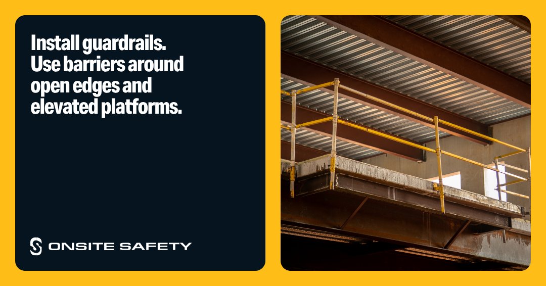 OnsiteSafety's tweet image. Install guardrails and use barriers around open edges and elevated platforms to prevent falls. #WorkplaceSafety #FallProtection