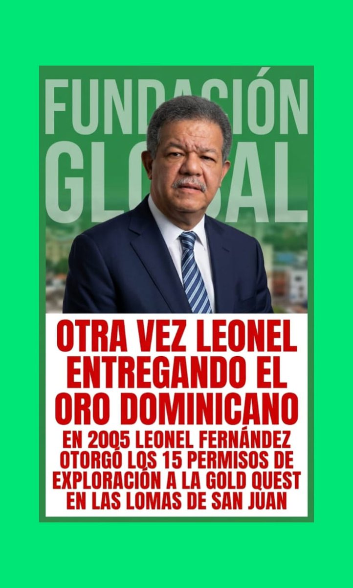 Otra vez Leonel Fernández entregando el oro dominicano a cambio de nada