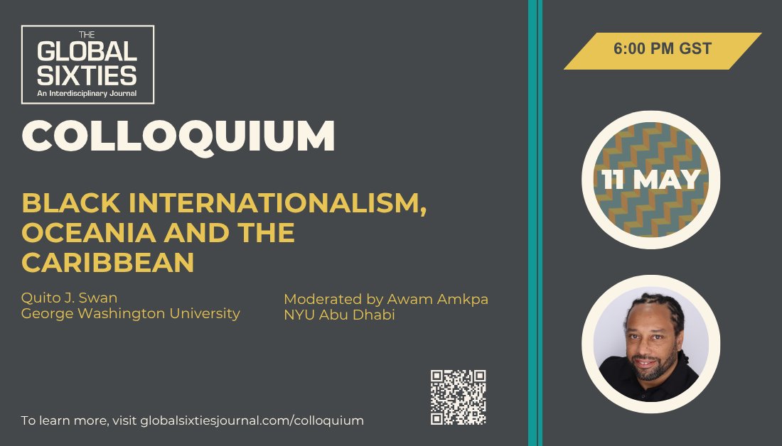 GlobalSixties's tweet image. 🌎6️⃣0️⃣ Join us for the Global Sixties Colloquium talk on "Black Internationalism, Oceania and the Caribbean." by Quito J. Swan. Learn more: globalsixtiesjournal.com/black-internat… 

#globalsixties #twitterstorians
