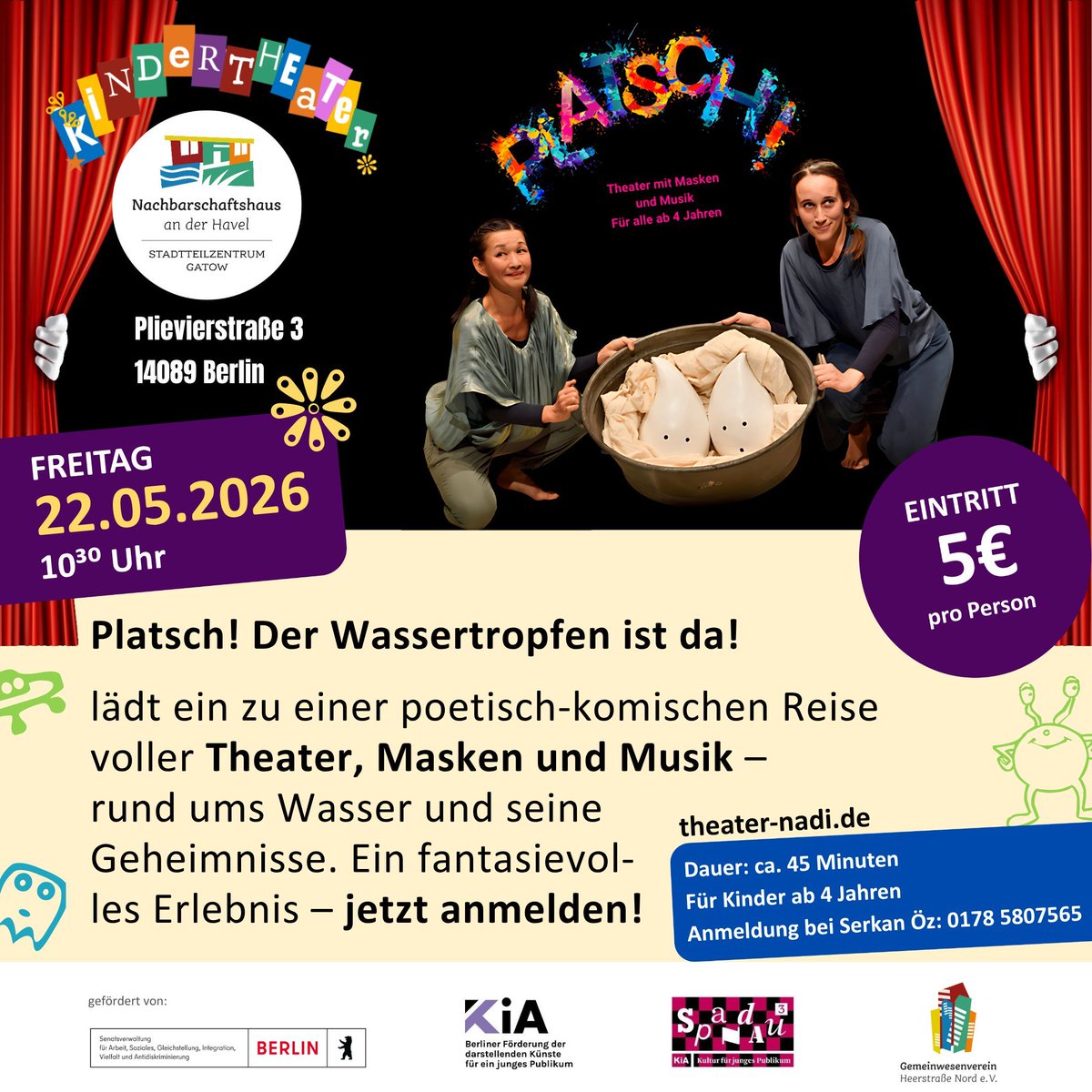 NH_Gatow's tweet photo. 🎭💧 Platsch! Der Wassertropfen ist da!
Magisches Kindertheater mit Musik &amp; Masken 🌊🎶
🗓 22.05.2026 | ⏰ 10:30
📍 Plievierstr. 3, 14089 
🎟 5€ | ab 4 J. | ca. 45 Min
📲 Anmeldung:
oez@gwv-heerstrasse.de
grosse@gwv-heerstrasse.de
🌐 https://t.co/MBjW2Kp02v
👉 Jetzt anmelden! https://t.co/LUWcsaJON9