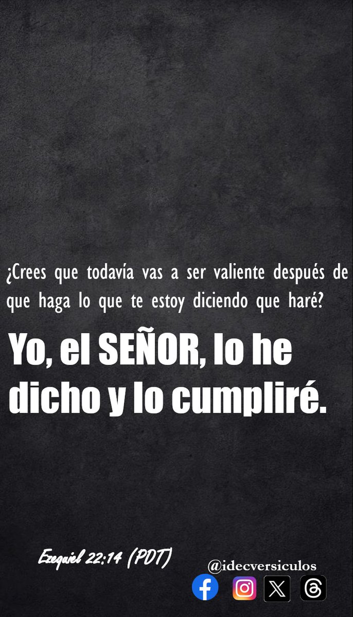 idecversiculos's tweet photo. ¿Crees que todavía vas a ser valiente después de que haga lo que te estoy diciendo que haré? Yo, el SEÑOR, lo he dicho y lo cumpliré.
Ezequiel 22:14 (PDT)
#Biblia #PalabradeDios #versiculos #Ezequiel 
#idecversiculos https://t.co/iVWhi6MdGh