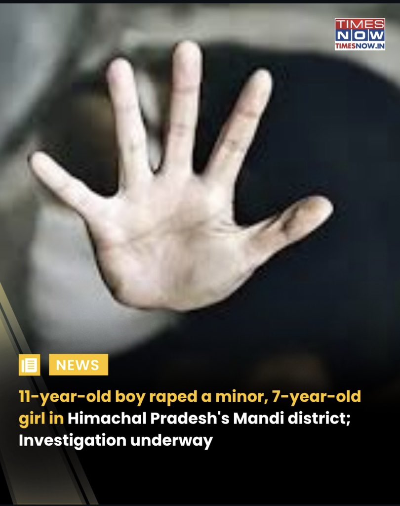 PredatorVolk's tweet image. Himachal shocker: 7-year-old girl raped in Sundernagar, Mandi. Accused is an 11-year-old. Deeply disturbing.