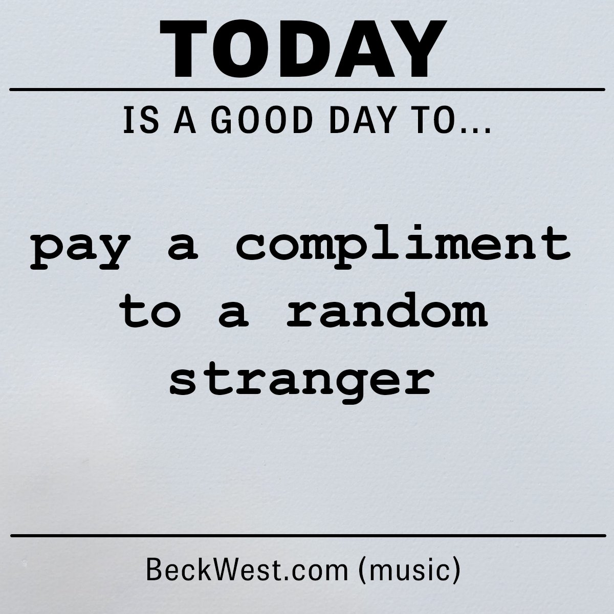 TheBeckWest's tweet image. Today is a good day to... #positivity #motivation ☕🎵😎