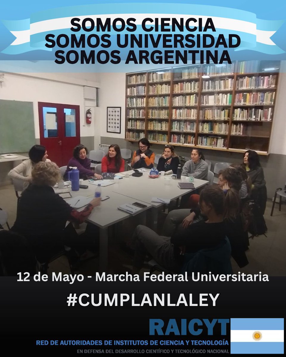 SOMOS CIENCIA, SOMOS UNIVERSIDAD, SOMOS ARGENTINA. Este 12 de mayo tenemos el compromiso de defender nuestras Universidades Nacionales exigiendo que #cumplanlaley