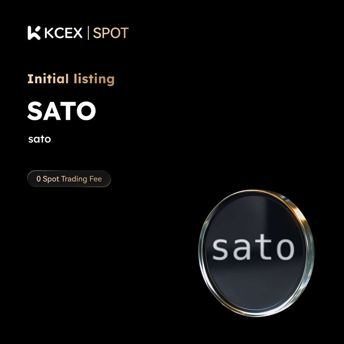 KCEX_Official's tweet image. #KCEX Initial Listing! 🎉 Enjoy zero fees on spot trading

$SATO, the meme coin of the #ETH chain, is now live on the KCEX Spot Market.

🔹 Deposits: Opened
🚀 SATO/USDT Trading Starts: 2026-05-04 13:30 (UTC)
👉 Trading Now: kcex.com/exchange/SATO_…
🌐 Details: